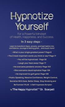 Hypnotize Yourself for a Powerful Mindset of Health Happiness and Success