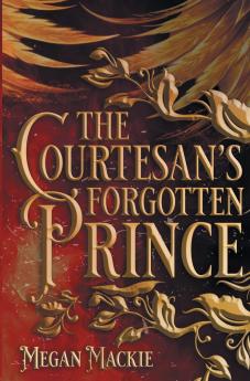 The Courtesan's Forgotten Prince