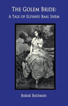 The Golem Bride