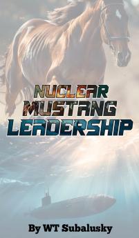 Nuclear Mustang Leadership