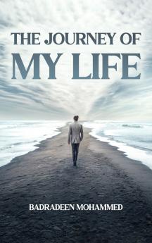 The Journey of My Life