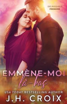Emmène-moi là-bas