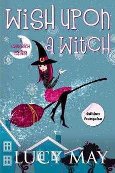 Wish Upon A Witch - Édition française