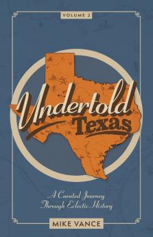 Undertold Texas Volume 2