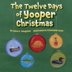 The Twelve Days of Yooper Christmas