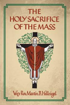 The Holy Sacrifice of the Mass