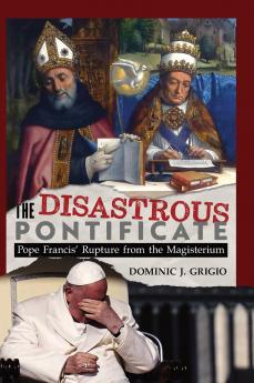 The Disastrous Pontificate