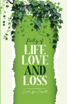 Poetry of Life Love and Loss