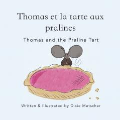 Thomas and the Praline Tart
