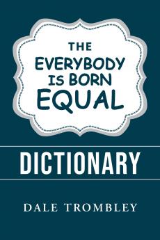 The Everybody Is Born Equal