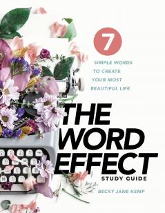 The WORD EFFECT Study Guide