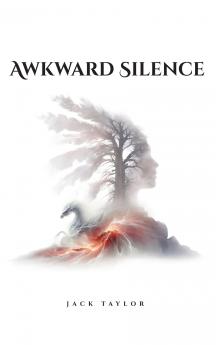 Awkward Silence A self-help Autobiographical Novel