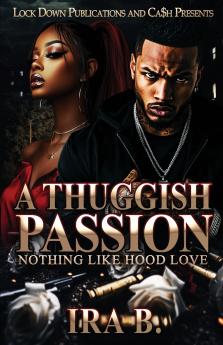 A Thuggish Passion