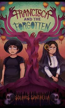 Francisca and the Forgotten