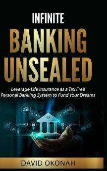 Infinite Banking Unsealed