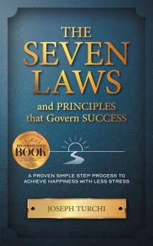 The Seven Laws and Principles that Govern Success
