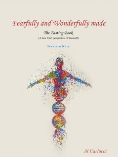 Fearfully and Wonderfully Made The Fasting Book