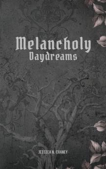 Melancholy Daydreams