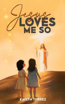 Jesus Loves Me So