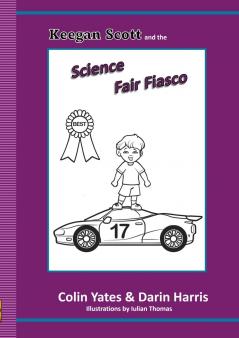 Keegan Scott and the Science Fair Fiasco