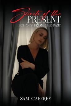 Secrets of The Present