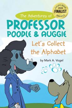 The Adventures of Professor Poodle and Auggie