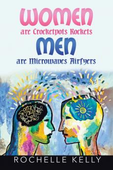 Women are Crockets Rockets Men are Microwaves Airfyers