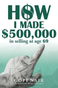 How I Made $500000 in Selling at Age 69