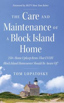 The Care and Maintenance of a Block Island Home