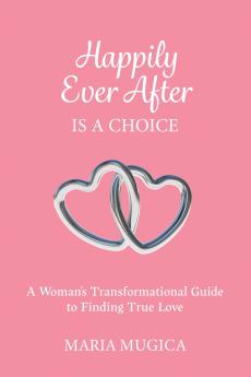 Happily Ever After is a Choice