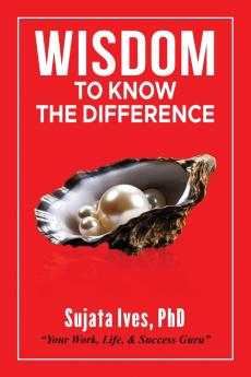Wisdom To Know The Difference