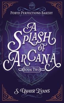 A Splash of Arcana