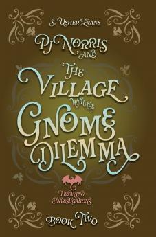PJ Norris and the Village With the Gnome Dilemma