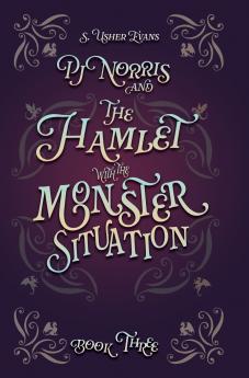 PJ Norris and the Hamlet with the Monster Situation