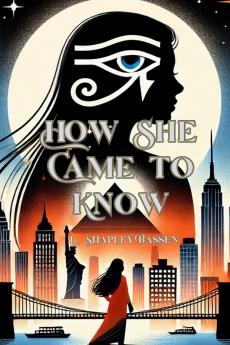 How She Came to Know