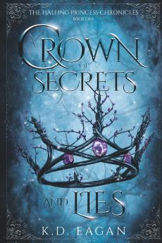 A Crown of Secrets and Lies