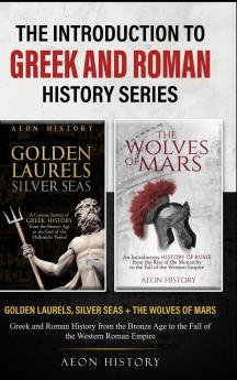 The Introduction to Greek and Roman History Series
