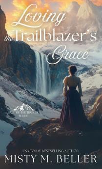 Loving the Trailblazer's Grace