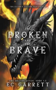 The Broken and The Brave A Grimdark Romantasy