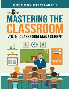 Mastering the Classroom