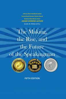 The Making The Rise And the Future of The Speaking Man - Fifth Edition