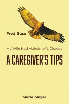 A Caregiver's Tips
