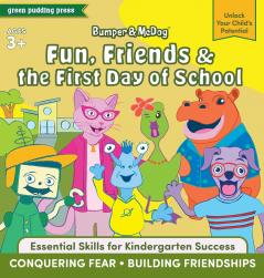 Bumper & McDog Fun Friends & the First Day of School