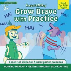 Bumper & McDog Grow Brave with Practice