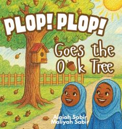 Plop! Plop! Goes the Oak Tree