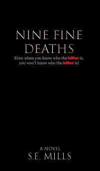 Nine Fine Deaths
