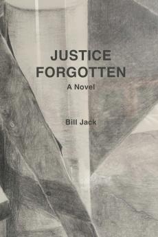 Justice Forgotten