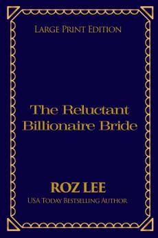 The Reluctant Billionaire Bride