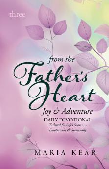 From the Father's Heart ~ Joy & Adventure (Book 3)