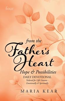 From the Father's Heart ~ Hope & Possibilities (Book 4)